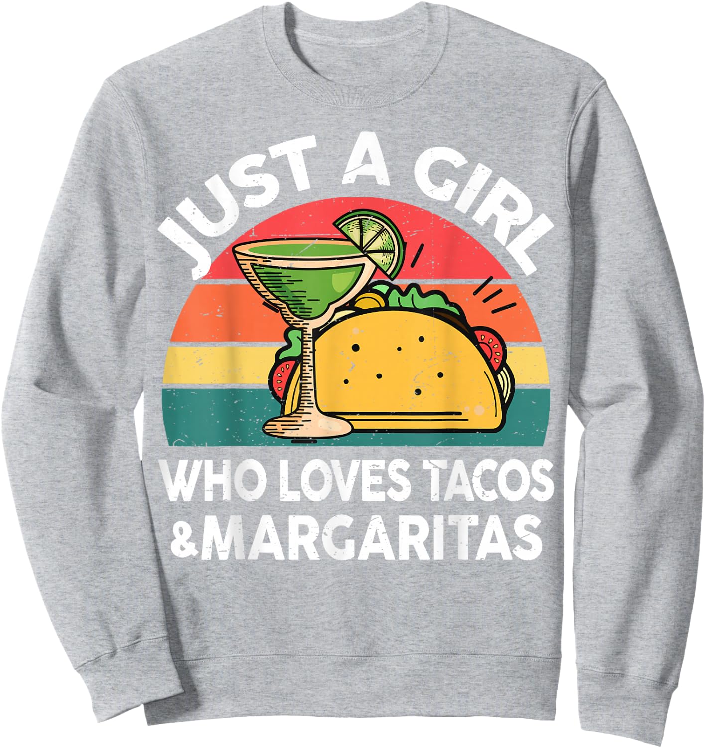 Girl Love Tacos Margarita Shirt Cinco De Mayo Mexican Women Sweatshirt - Sweatshirt | Ash
