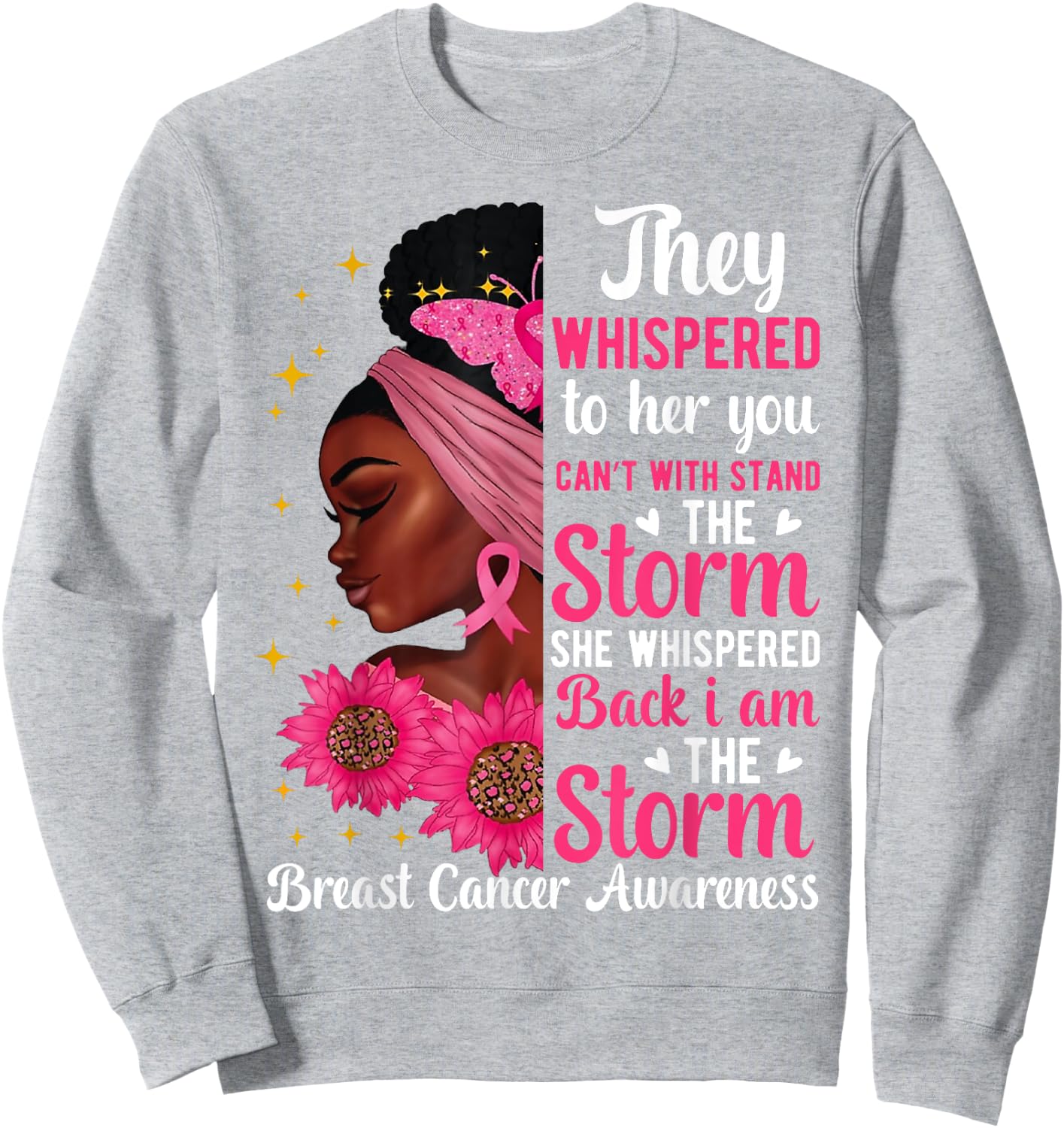 I'm The Storm Black Women Breast Cancer Survivor Pink Ribbon Sweatshirt - Sweatshirt | Ash