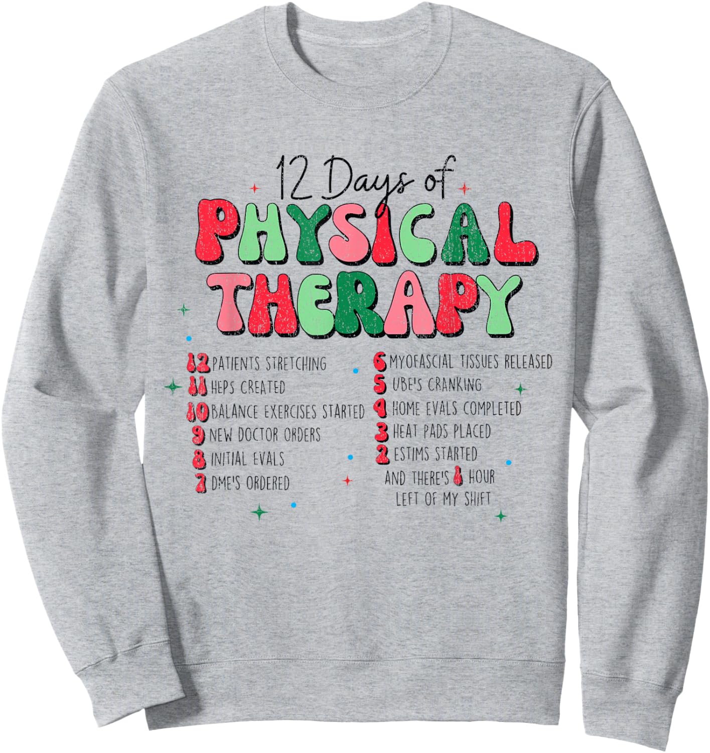Christmas Physical Therapist Physical Therapy, PT Christmas Sweatshirt - Sweatshirt | Ash