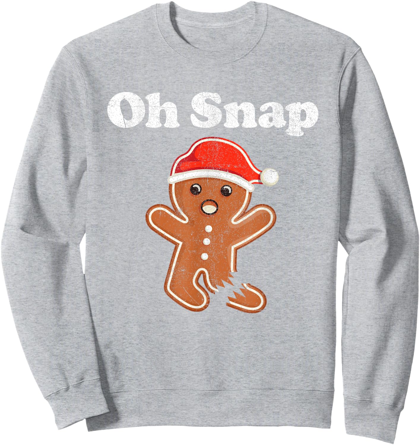 Funny Gingerbread Man Oh Snap Christmas Cookie Costume Sweatshirt - Sweatshirt | Ash