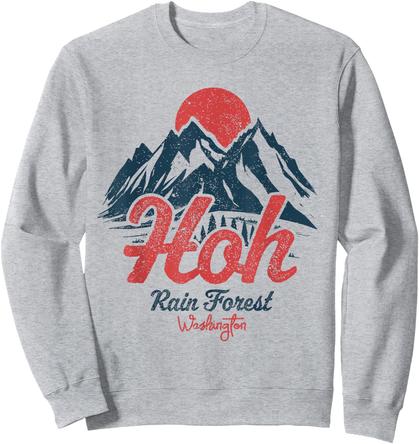 Hoh Rain Forest Olympic National Park Washington Sweatshirt - Sweatshirt | Ash