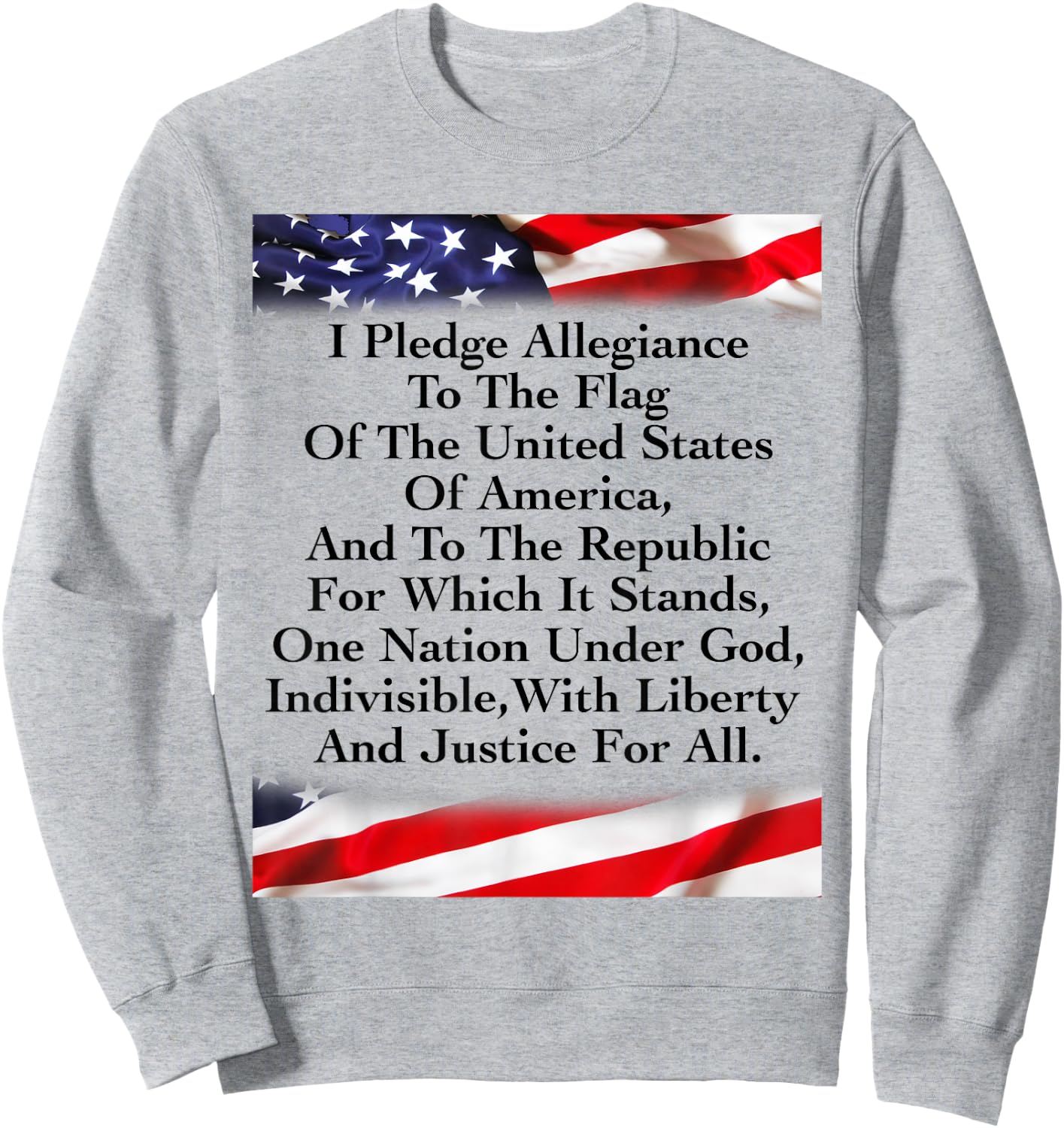 The Pledge of Allegiance To Affirm The Values & Freedoms Sweatshirt - Sweatshirt | Ash