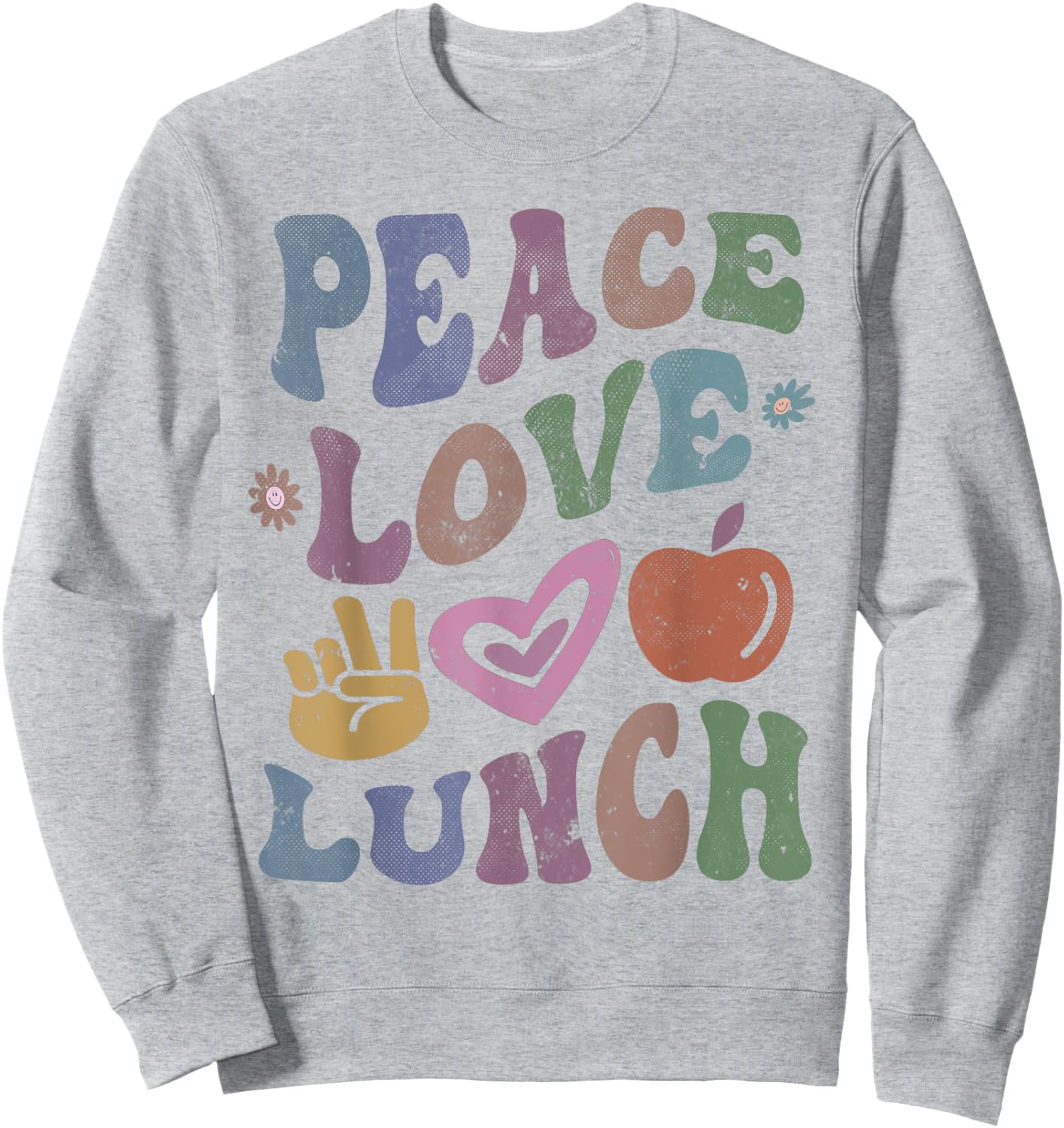 Retro PEACE LOVE LUNCH Lady Groovy Cafeteria Queen Vintage Sweatshirt - Sweatshirt | Ash