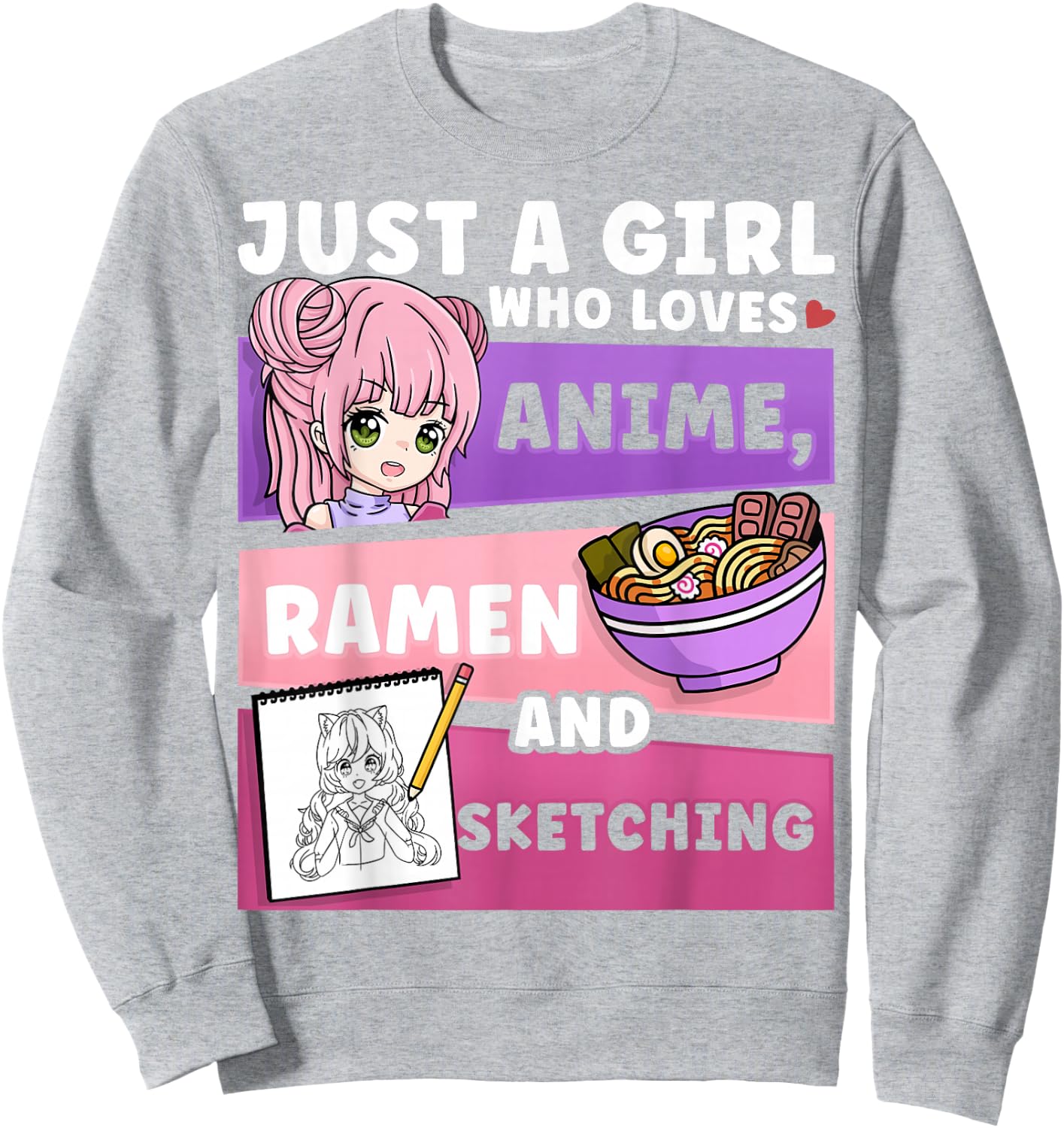 Anime Just a Girl Who Loves Anime Ramen and Sketching Sweatshirt - Sweatshirt | Ash