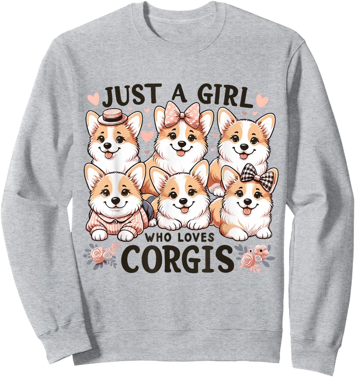 Just a Girl who Loves Corgis Sweatshirt - Sweatshirt | Ash