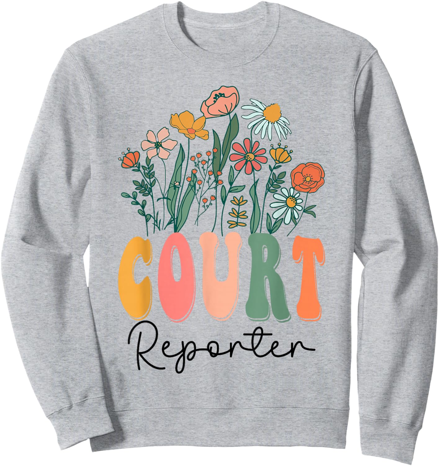 Retro Groovy floral Court Reporter Wildflower Sweatshirt - Sweatshirt | Ash