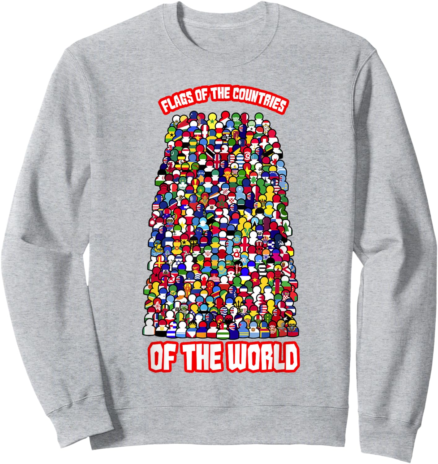 Flags Of The Countries Of The World International Humans Sweatshirt - Sweatshirt | Ash