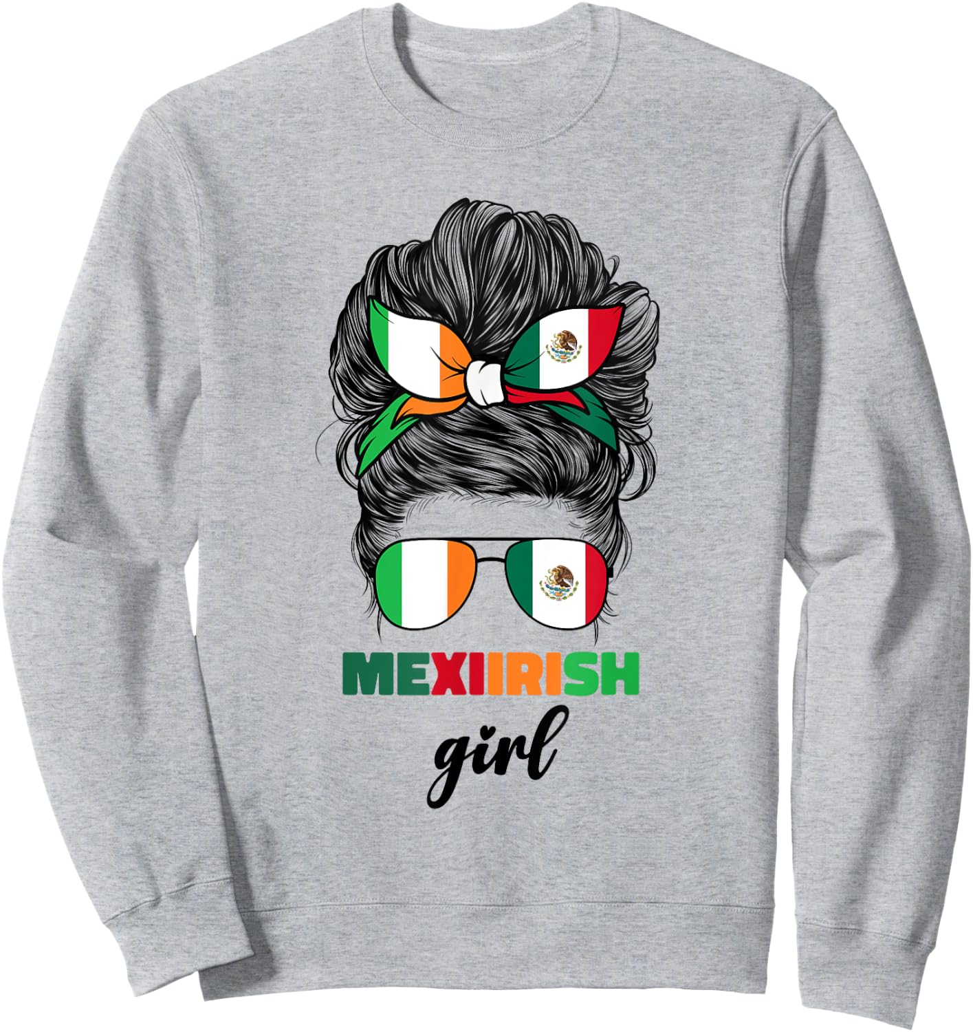 Half Mexican And Irish Mexico Ireland Flag Girl Sweatshirt - Sweatshirt | Ash