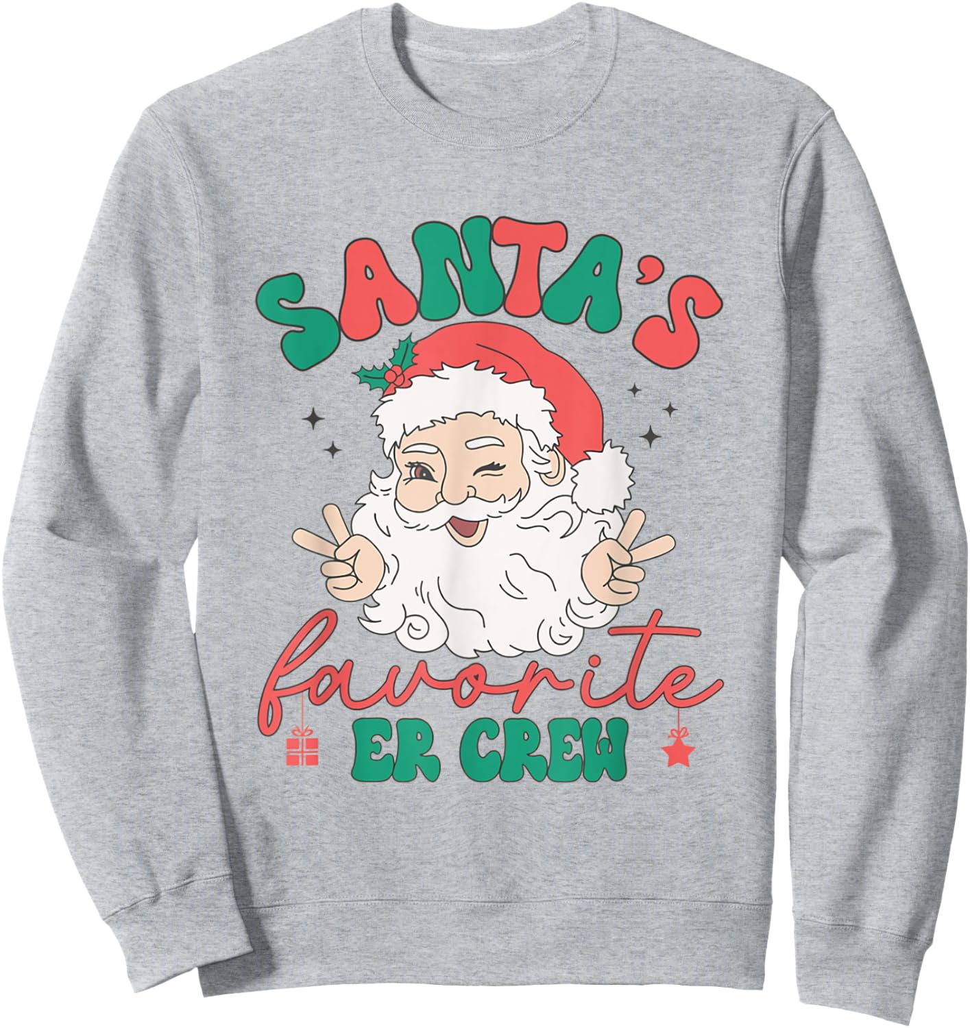 Retro Santas Favorite ER Crew Christmas Emergency Department Sweatshirt - Sweatshirt | Ash