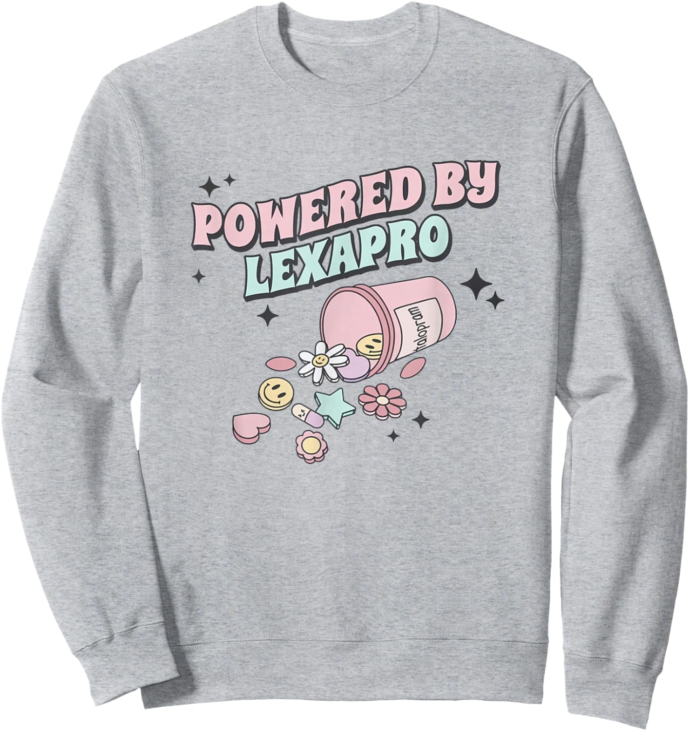Powered by Lexapro Retro Mental Health Take Your Meds Sweatshirt - Sweatshirt | Ash