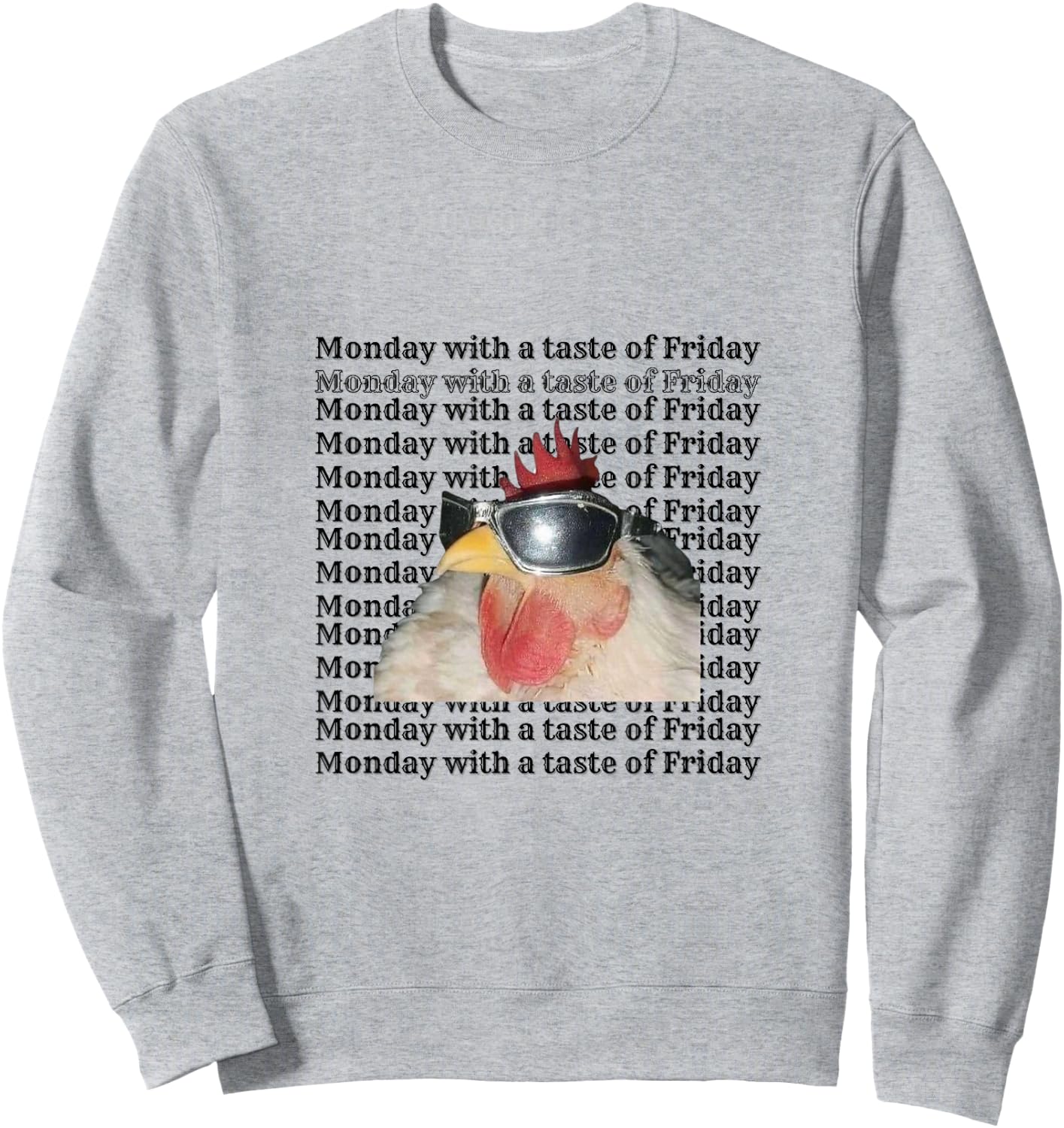 Monday with a taste of Friday "Funny Chicken" Sweatshirt - Sweatshirt | Ash