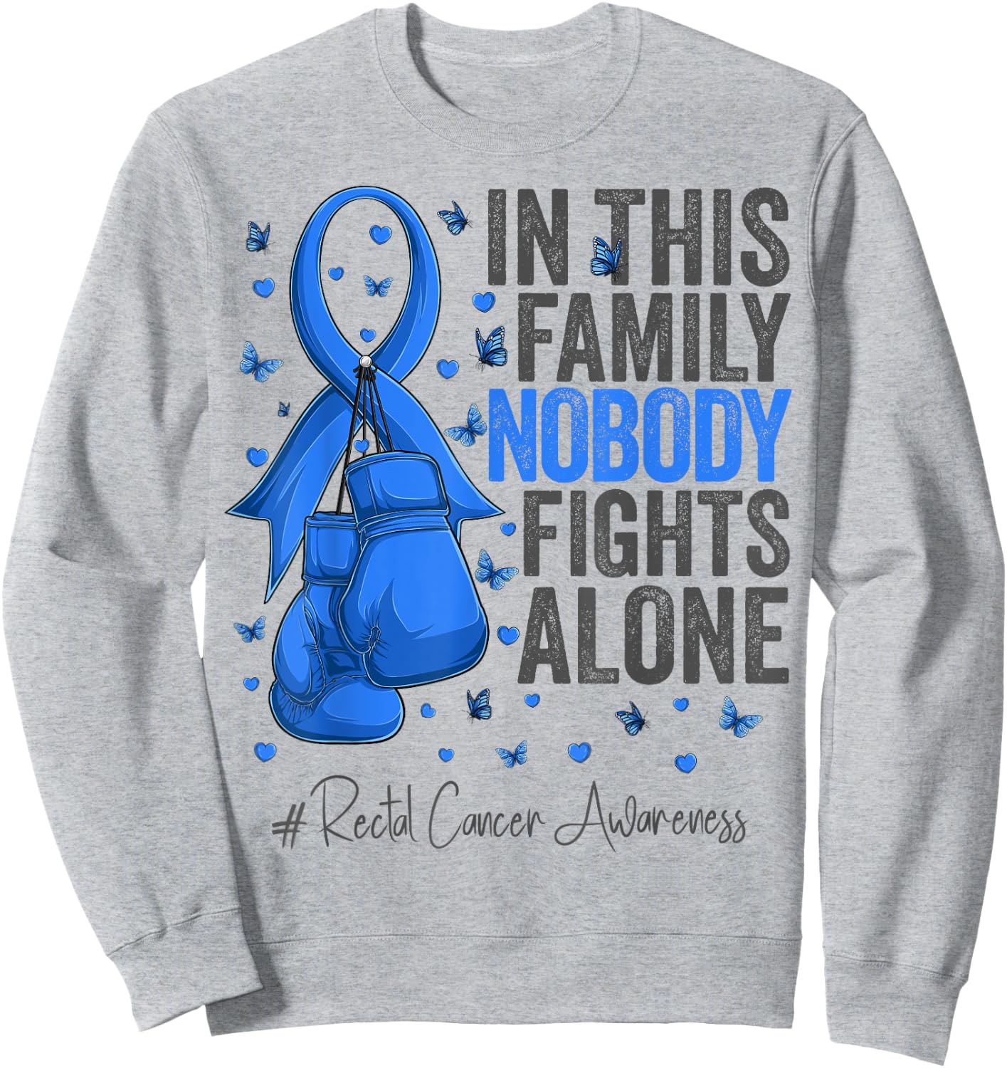 Blue Ribbon Survivor Fighter Rectal Cancer Awareness Sweatshirt - Sweatshirt | Ash
