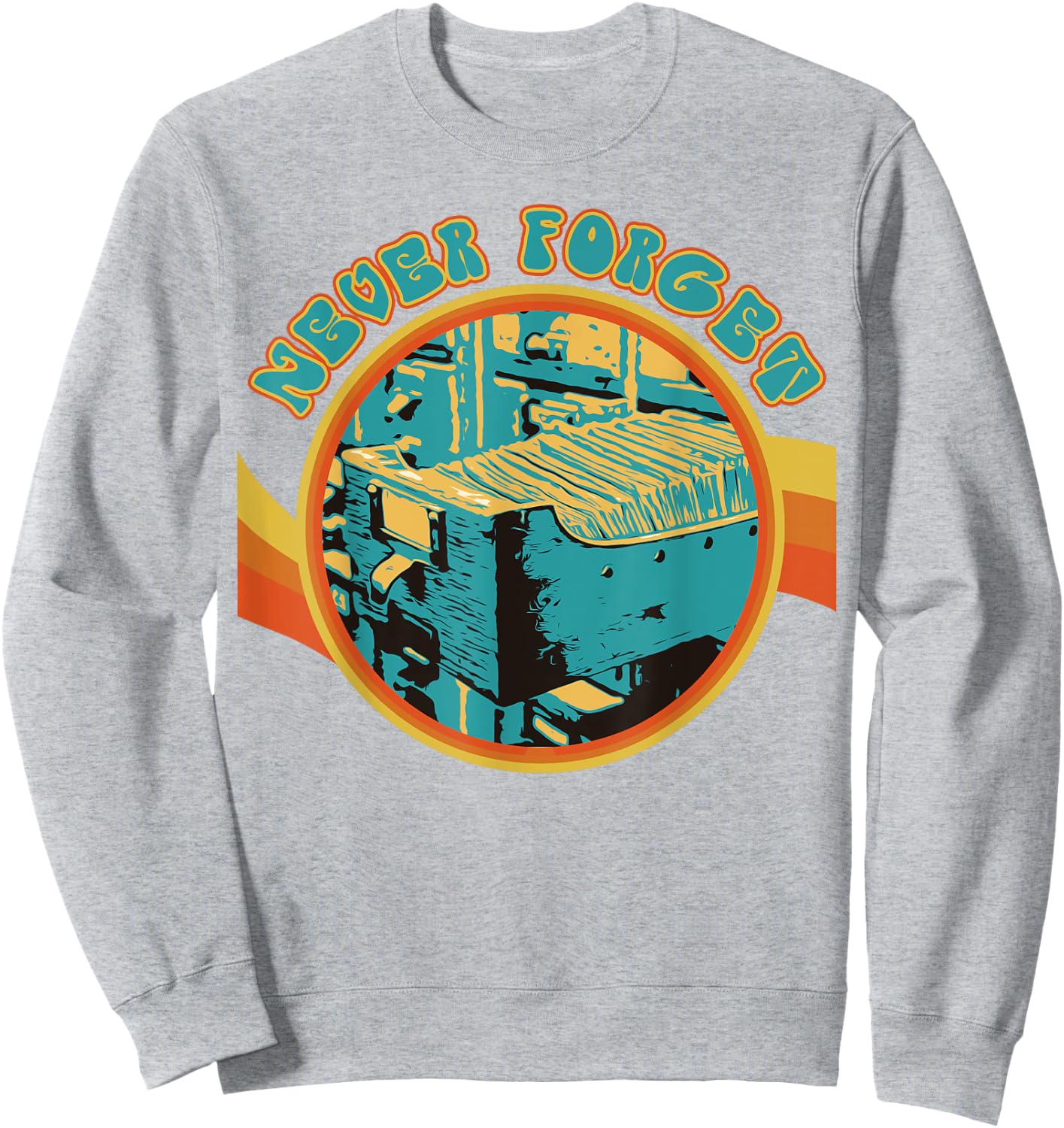 Never Forget The Dewey Decimal System Card Catalog Cabinet Sweatshirt - Sweatshirt | Ash
