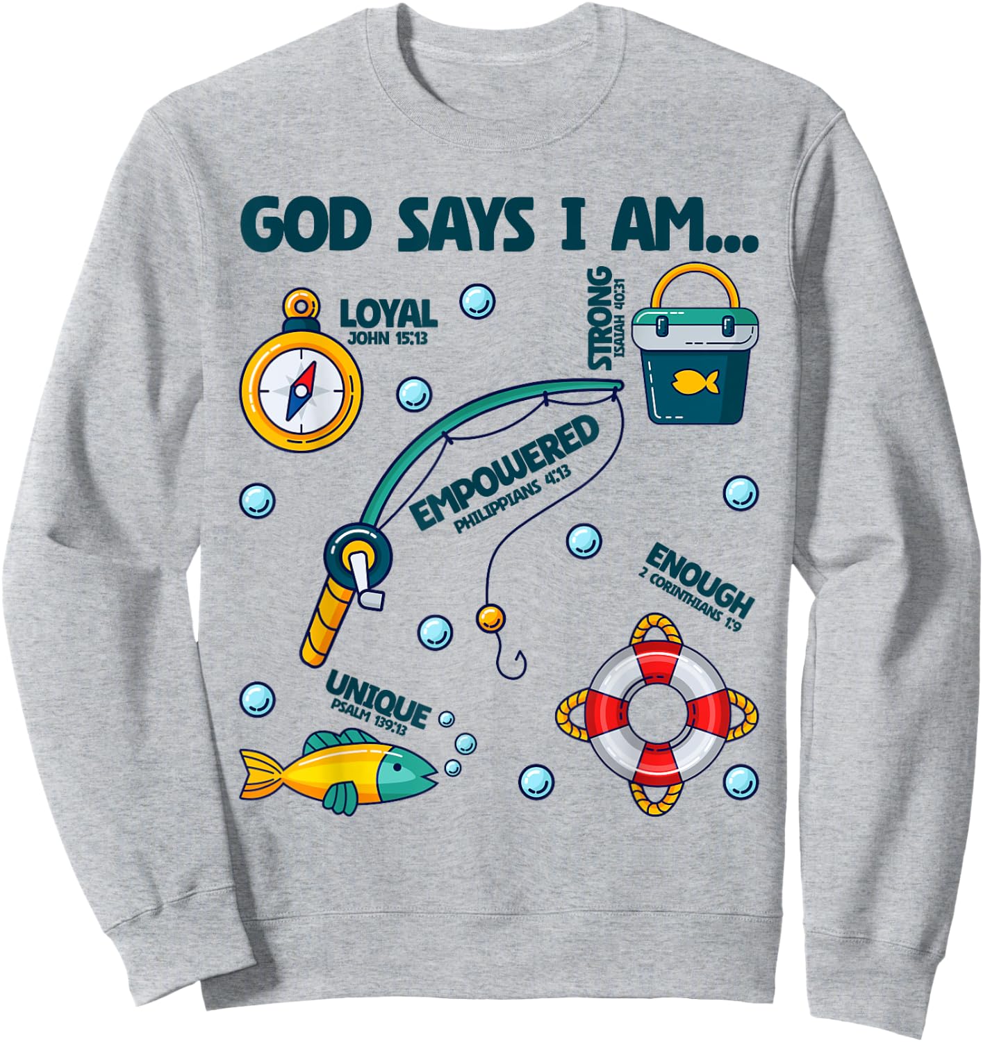 God Says I Am Fishing Lover Boy Girl Christian Sweatshirt - Sweatshirt | Ash