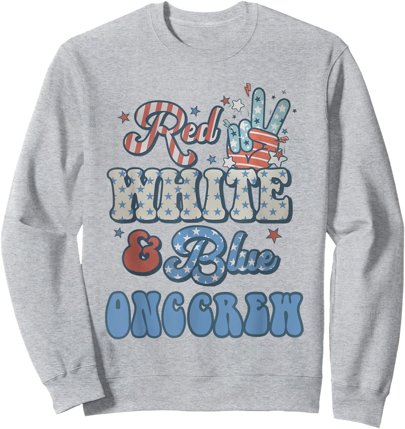 Oncology Nurse 4th of July Red White Blue Onc Crew RN Sweatshirt - Sweatshirt | Ash