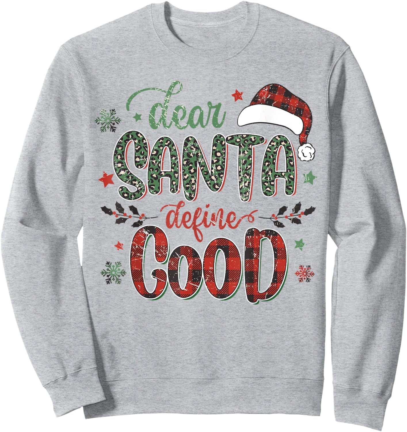Dear Santa Define Good Funny Christmas Matching Sweatshirt - Sweatshirt | Ash