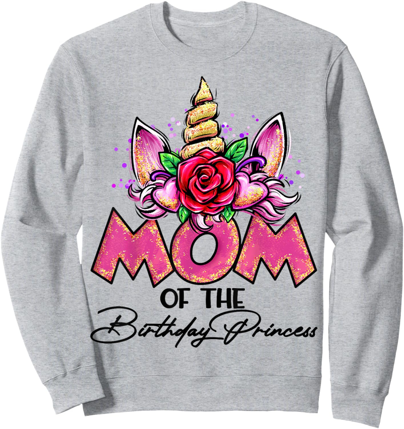 Mom of the Birthday Princess Unicorn Matching Family Mommy Sweatshirt - Sweatshirt | Ash