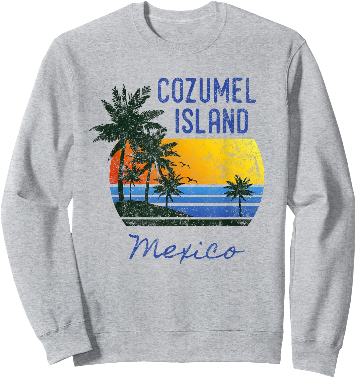 Fun Cozumel Island Mexico Beach Sunset Distressed Novelty Men Women Kids Sweatshirt - Sweatshirt | Ash
