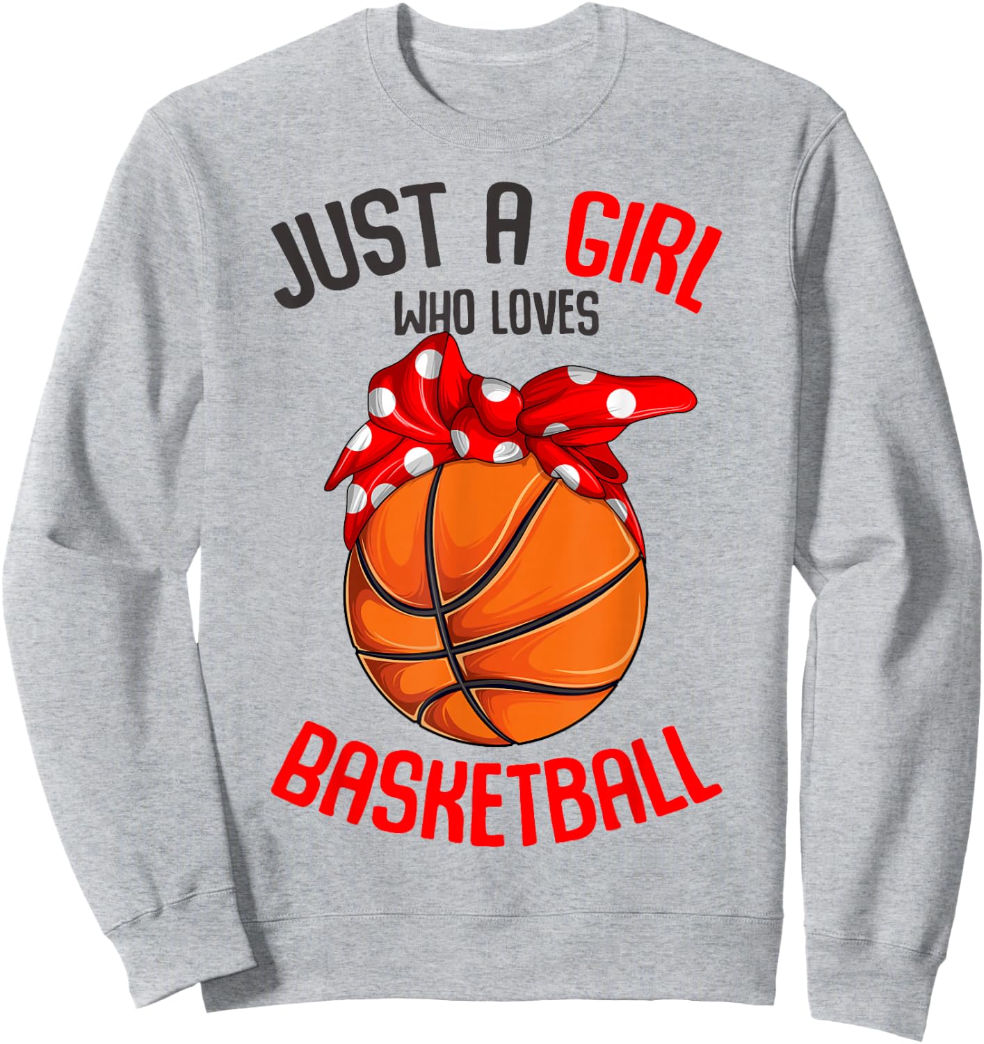 Just a Girl who Loves Basketball Girl Kids Girls Small Sweatshirt - Sweatshirt | Ash