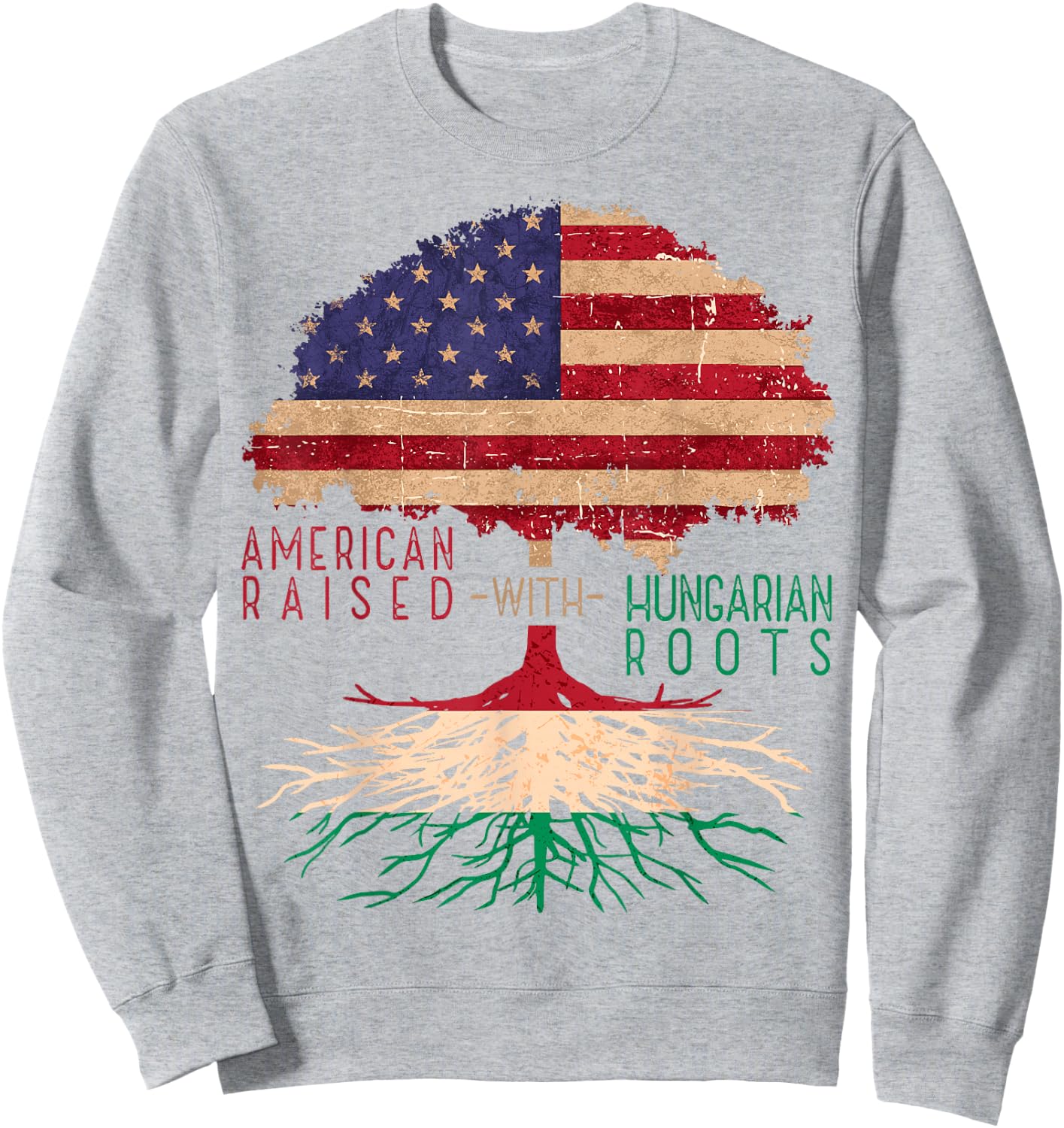 American Raised with Hungarian Roots America Hungary Flag Sweatshirt - Sweatshirt | Ash