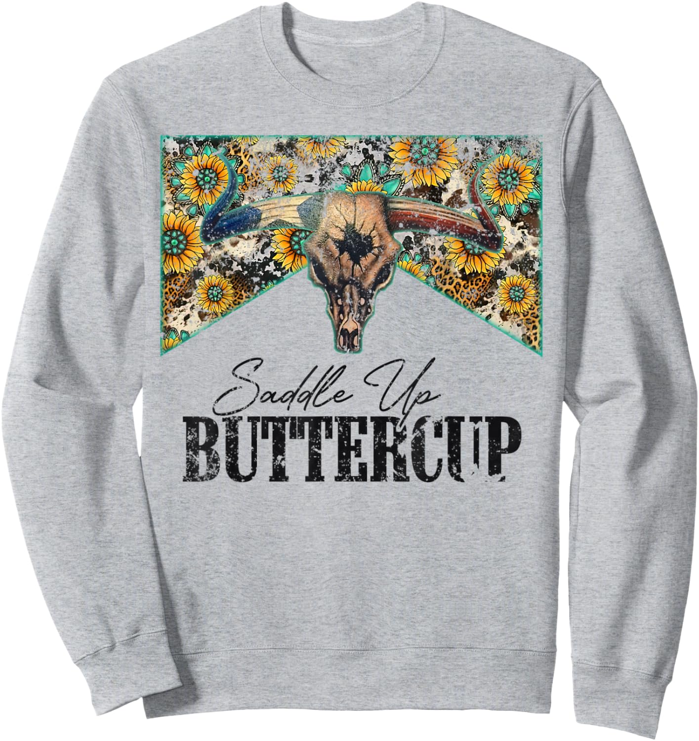 Saddle Up Buttercup Vintage Bull Skull Country Music Sweatshirt - Sweatshirt | Ash