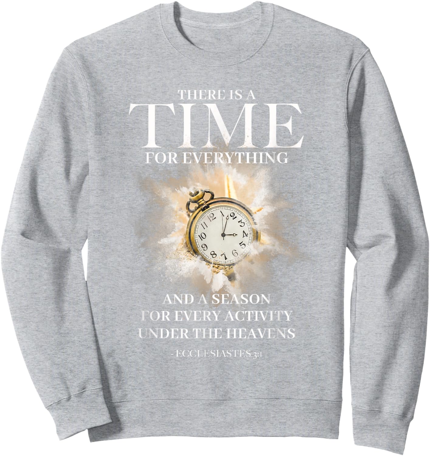 Ecclesiastes 3 4 Bible Jesus Christian Women Men Sweatshirt - Sweatshirt | Ash