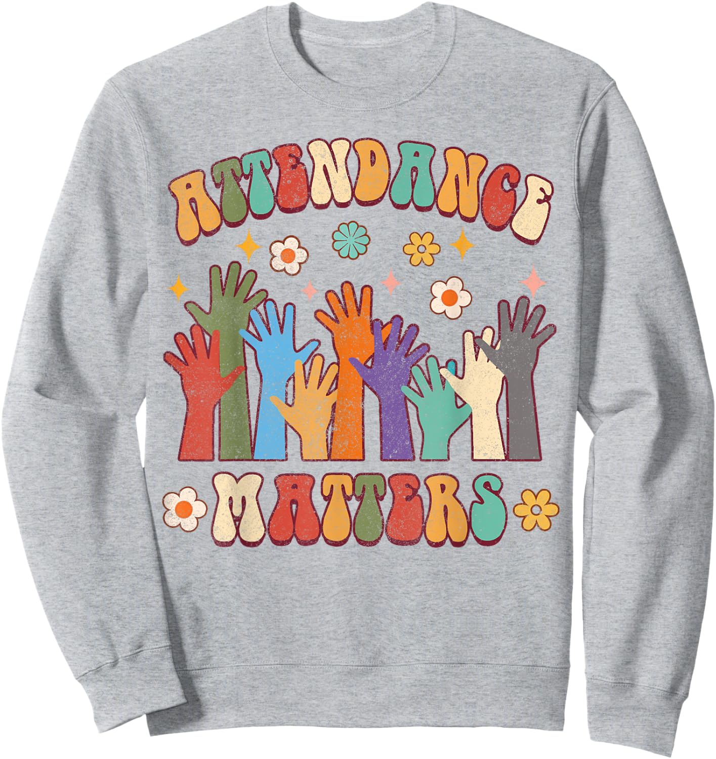 Attendance Matters Funny Attendance School Secretary Groovy Sweatshirt - Sweatshirt | Ash