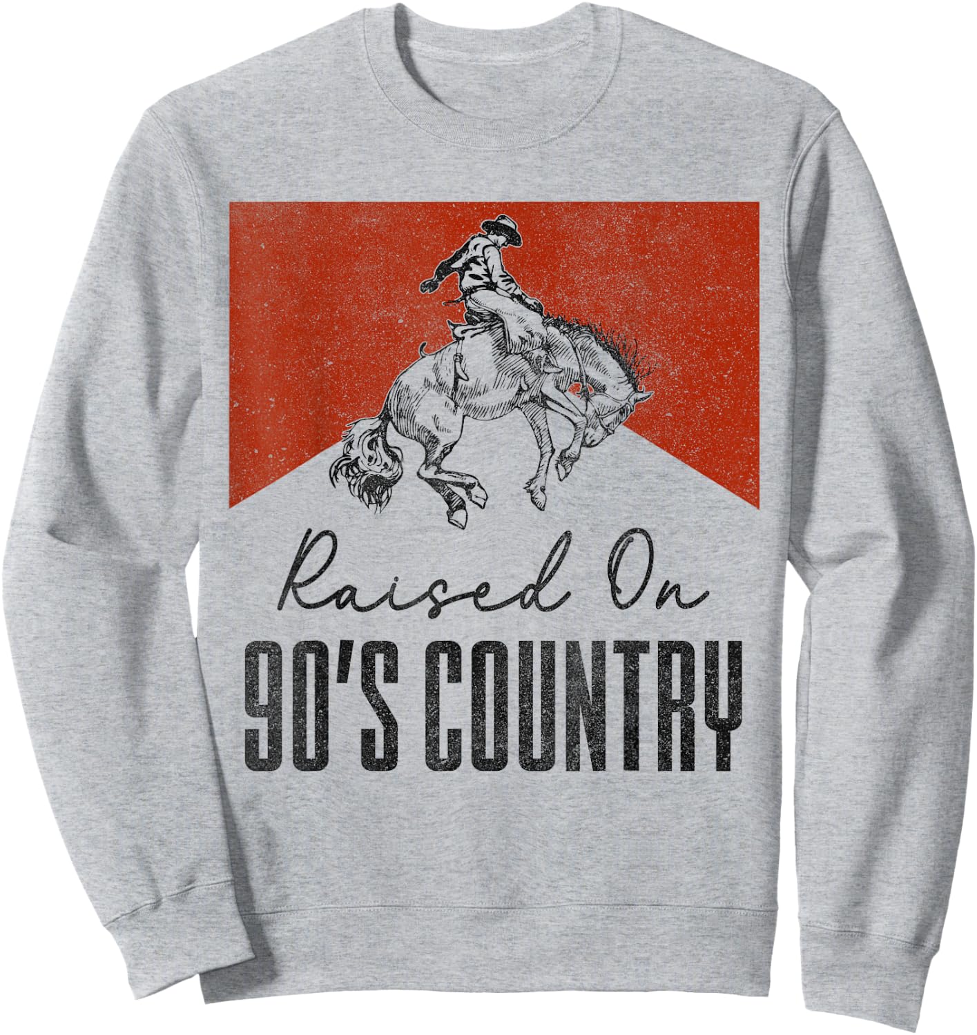 Raised On 90's Country Music Vintage Western Cowgirls Sweatshirt - Sweatshirt | Ash