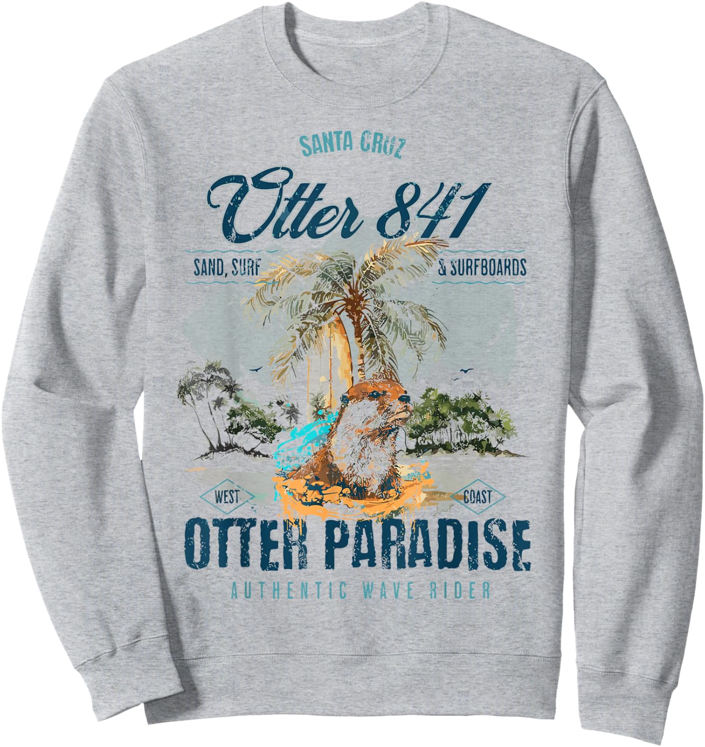 Otter 841 Surfing Otter 841 California Surf Board Otter 841 Sweatshirt - Sweatshirt | Ash
