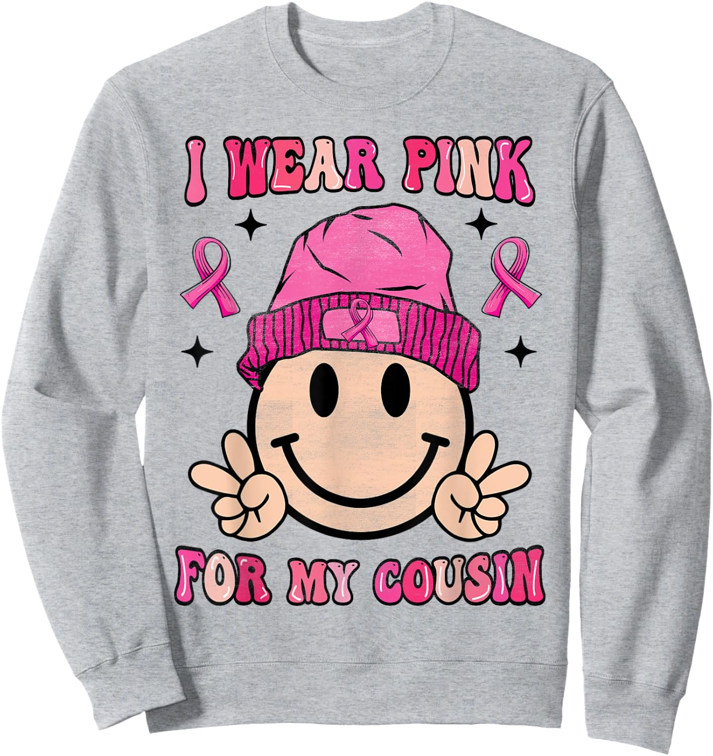 I Wear Pink For My Cousin Breast Cancer Awareness Women Sweatshirt - Sweatshirt | Ash
