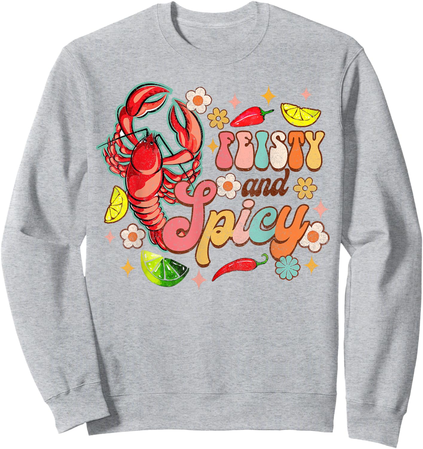 Feisty & Spicy Crawfish Boil Crawfish Lover Cajun Groovy Sweatshirt - Sweatshirt | Ash