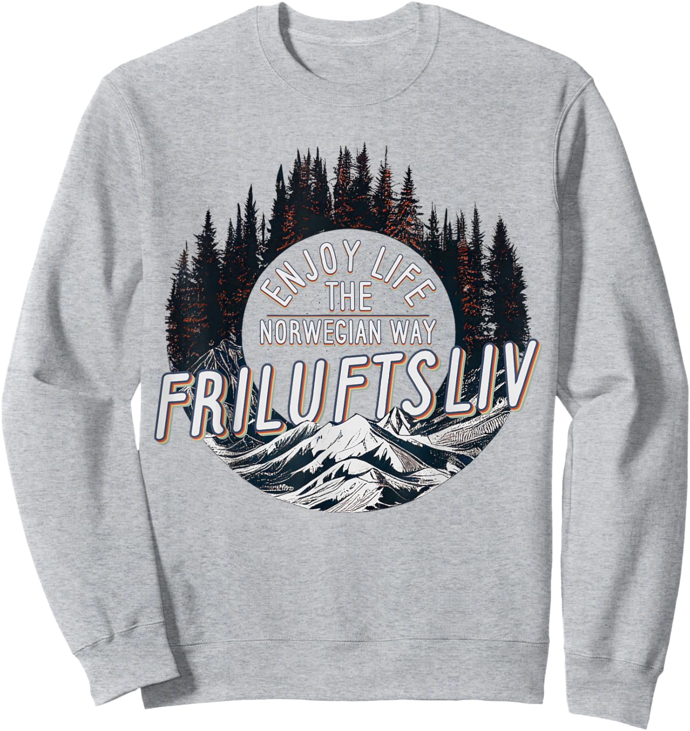 Friluftsliv Love Outdoors Enjoy Life The Norwegian Way Sweatshirt - Sweatshirt | Ash