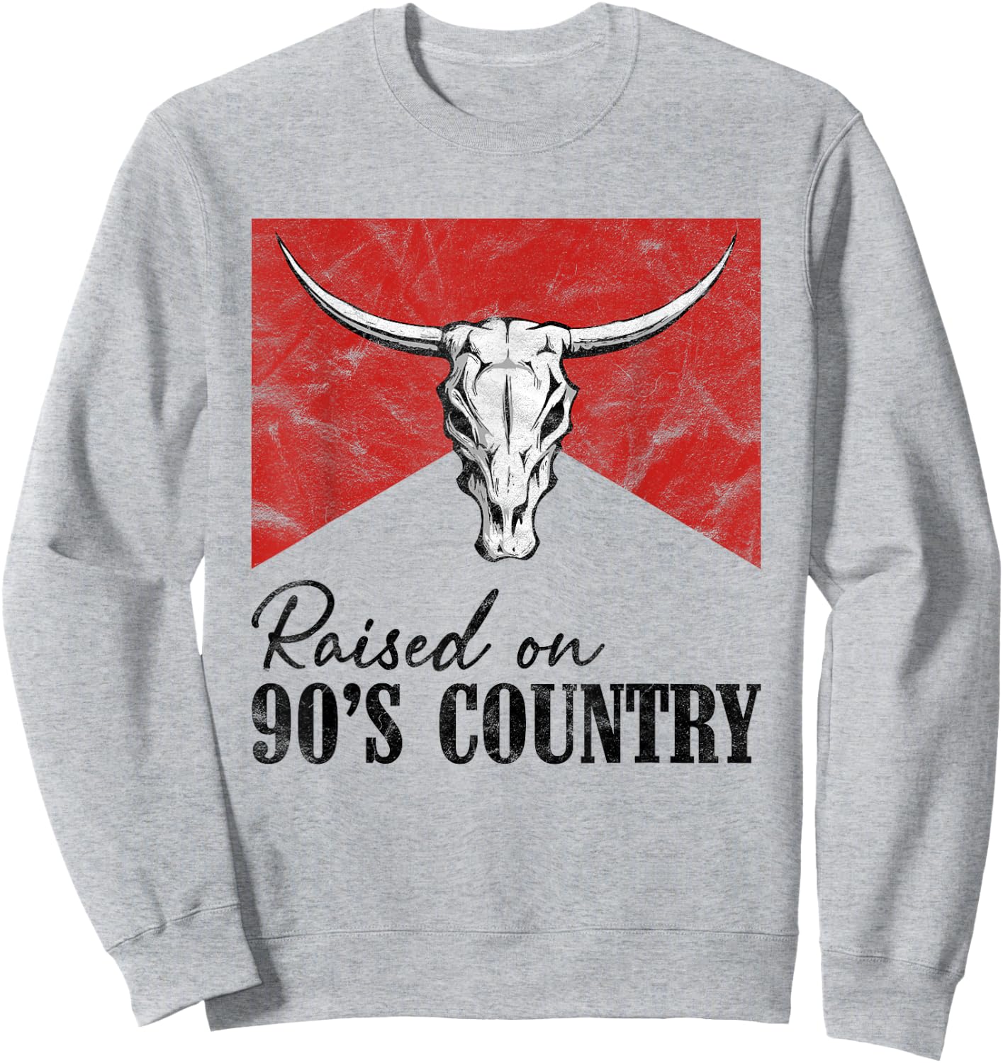 Vintage Western Bull Skull Raised On 90's Country Music Sweatshirt - Sweatshirt | Ash