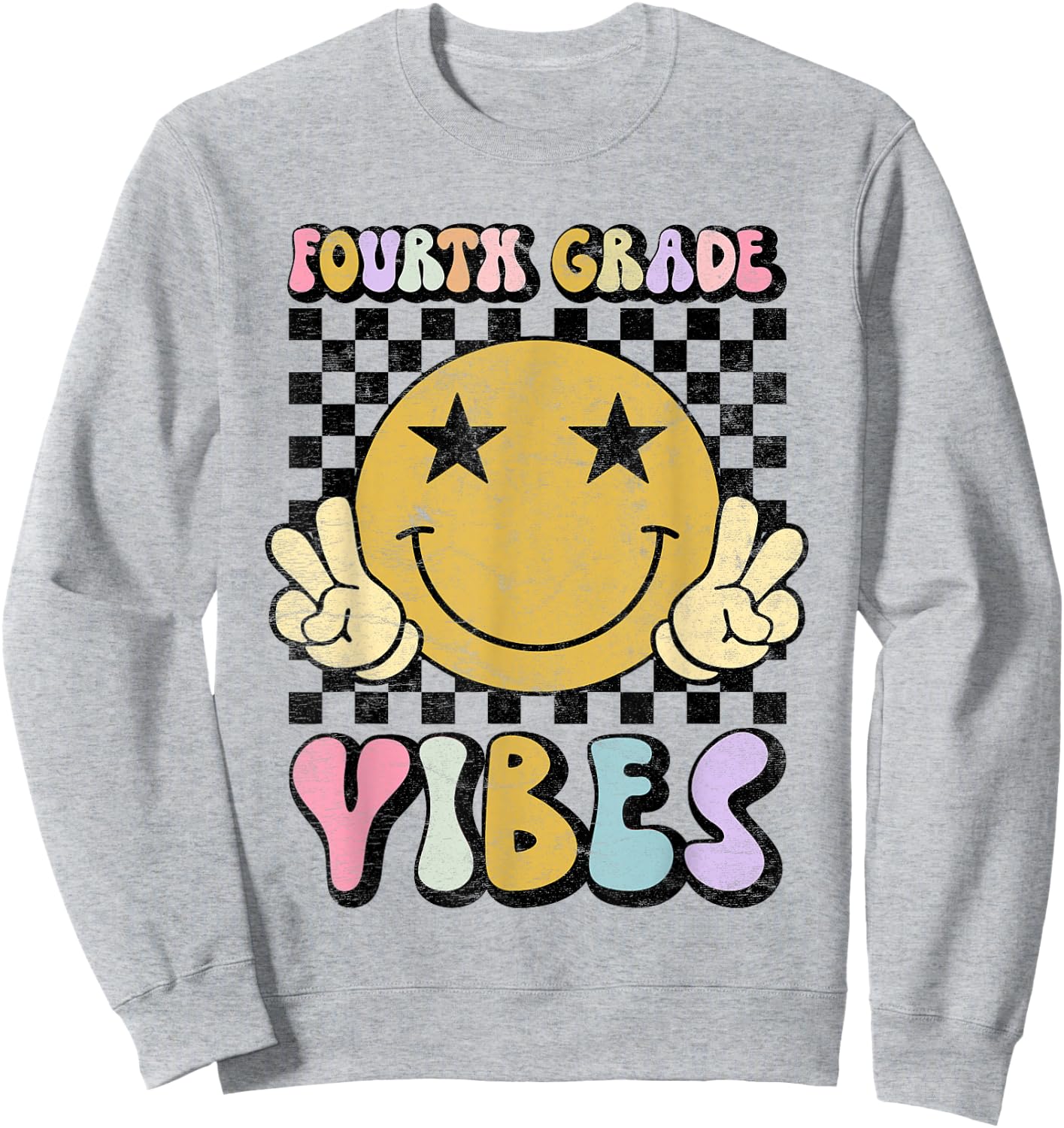 Fourth Grade Vibes 4th Grade Back to School Teacher Student Sweatshirt - Sweatshirt | Ash