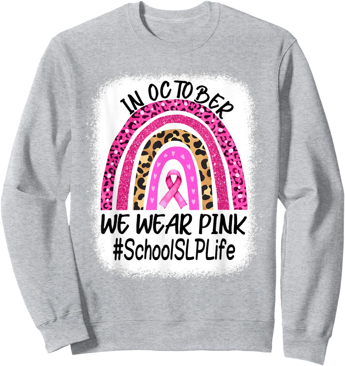 School SLP Rainbow Women Breast Cancer Awareness Sweatshirt - Sweatshirt | Ash