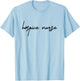 Hospice Nurse Appreciation Hospice Nursing School Graduation T-Shirt - T-Shirt | Light Blue