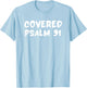 COVERED PSALM 91 Bible Verse T-Shirt - T-Shirt | Light Blue