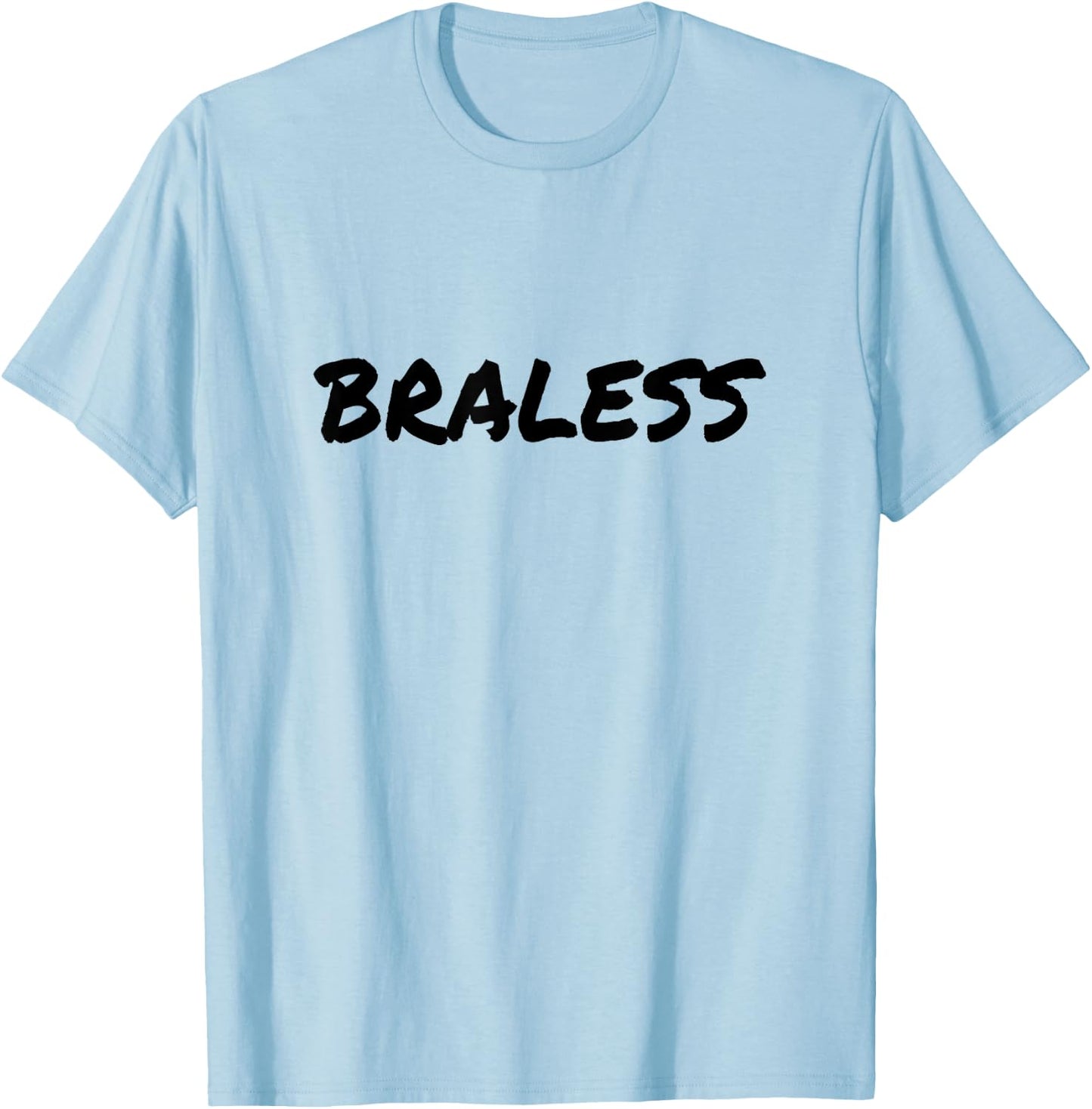 Braless Feminist Empowerment Free The Nip Go Braless Women T-Shirt - T-Shirt | Light Blue