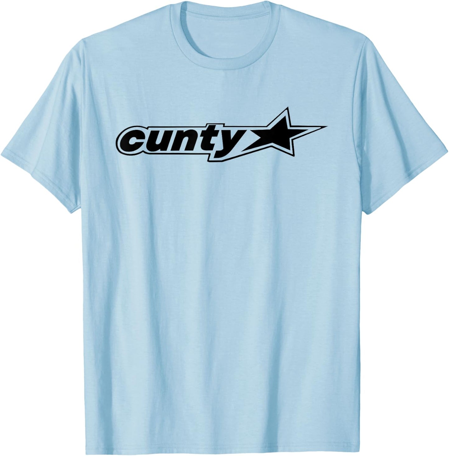 Funny Cunty'ss With Star Humorous Saying Quote Men Women T-Shirt - T-Shirt | Light Blue