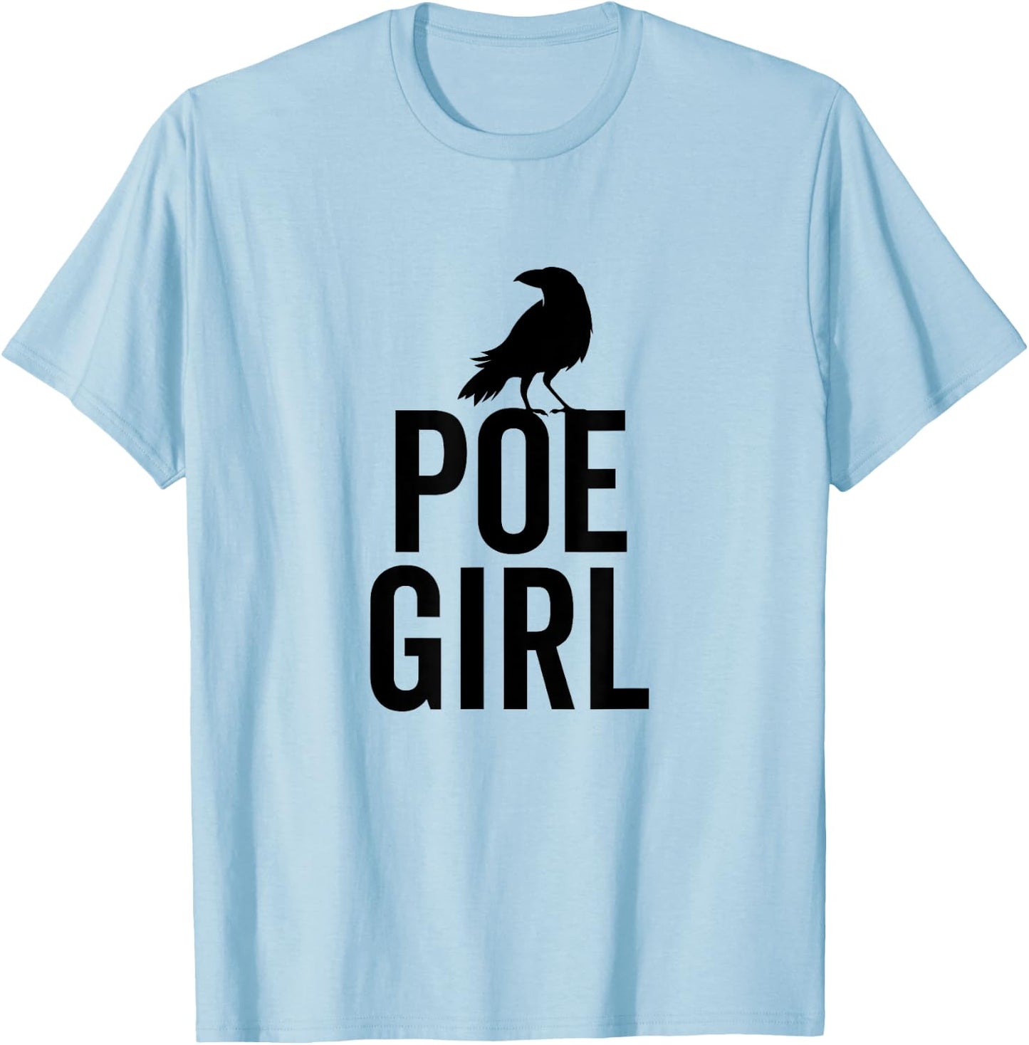 Edgar Allan Poe Funny Poe Girl Hipster Bookworm Book Nerd T-Shirt - T-Shirt | Light Blue
