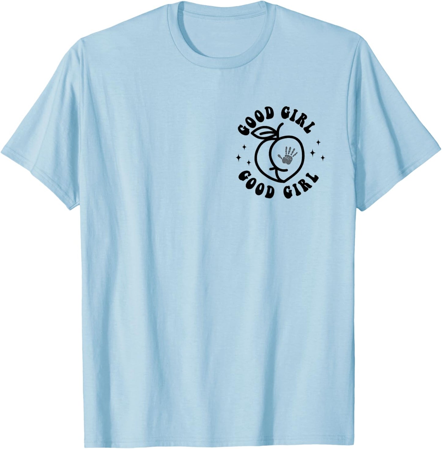 Spank Me It's The Only Way I Learn Funny Sarcastic Humor T-Shirt - T-Shirt | Light Blue