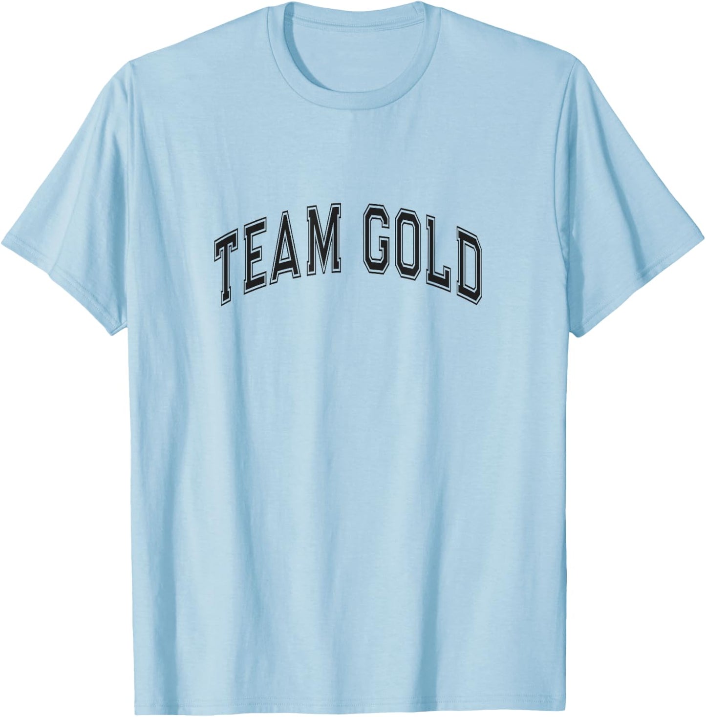 TEAM GOLD Competition Winners Wear War Game Summer Camp Men Women Kids T-Shirt - T-Shirt | Light Blue