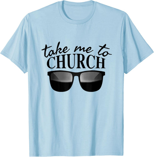 Take Me To The Church Cool Sunglasses Religious Christian T-Shirt - T-Shirt | Light Blue