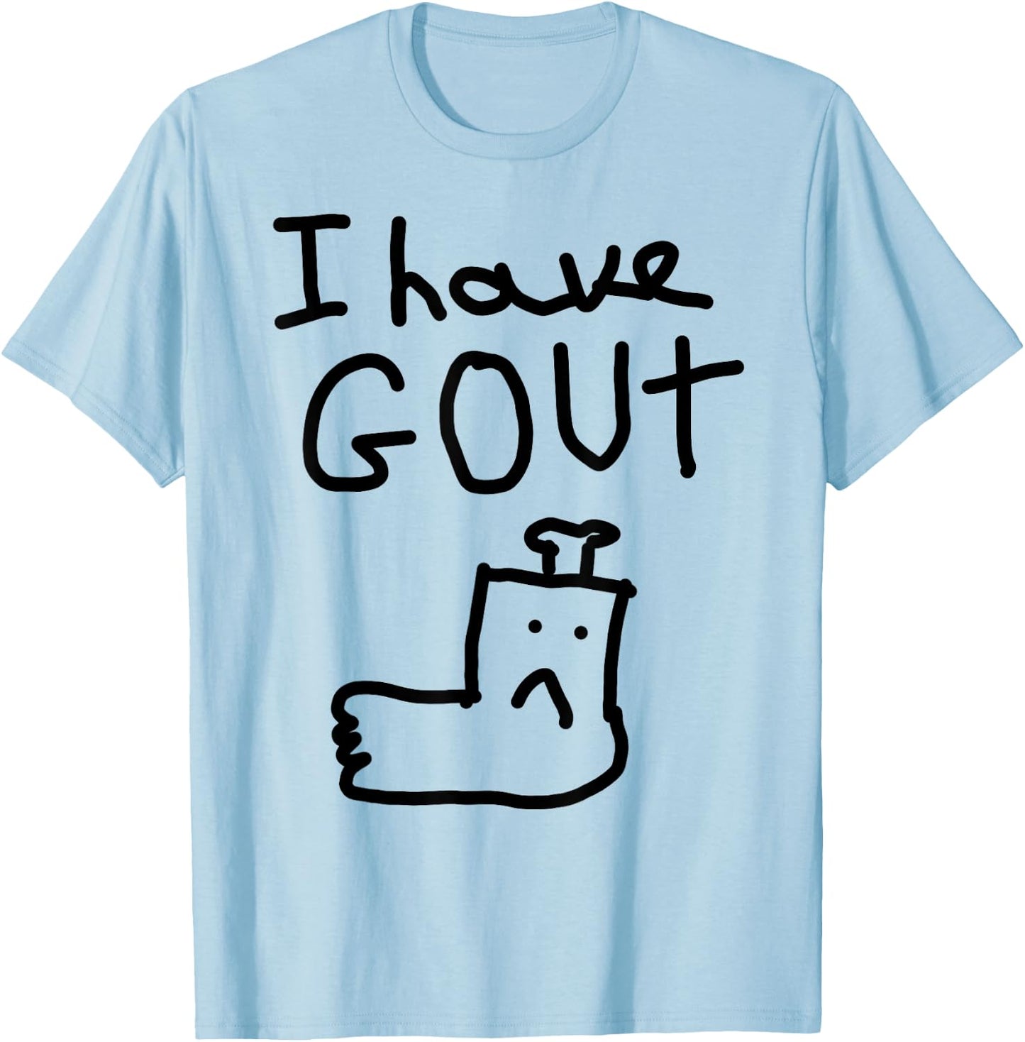 i have gout Gout Awareness Classic Blue Cotton/Polyester -Adults Short Sleeve T-Shirt - T-Shirt | Light Blue