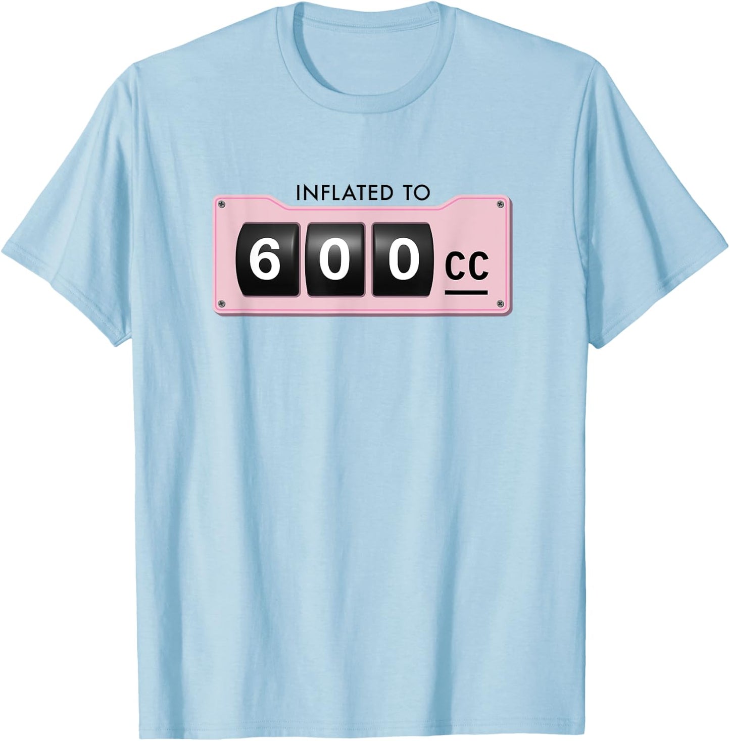 Breast Implants 600cc Breast Augmentation Big Boobs T-Shirt - T-Shirt | Light Blue
