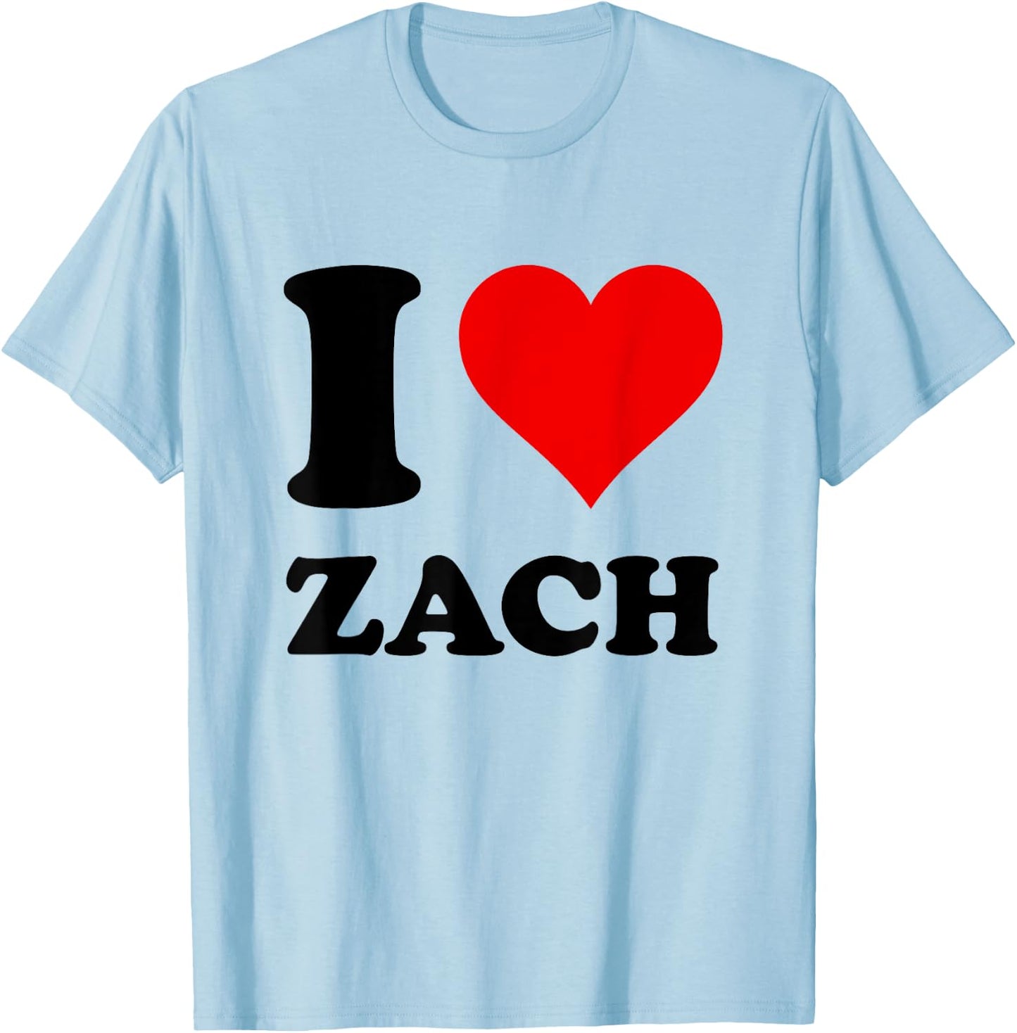 I Love Zach T-Shirt - T-Shirt | Light Blue