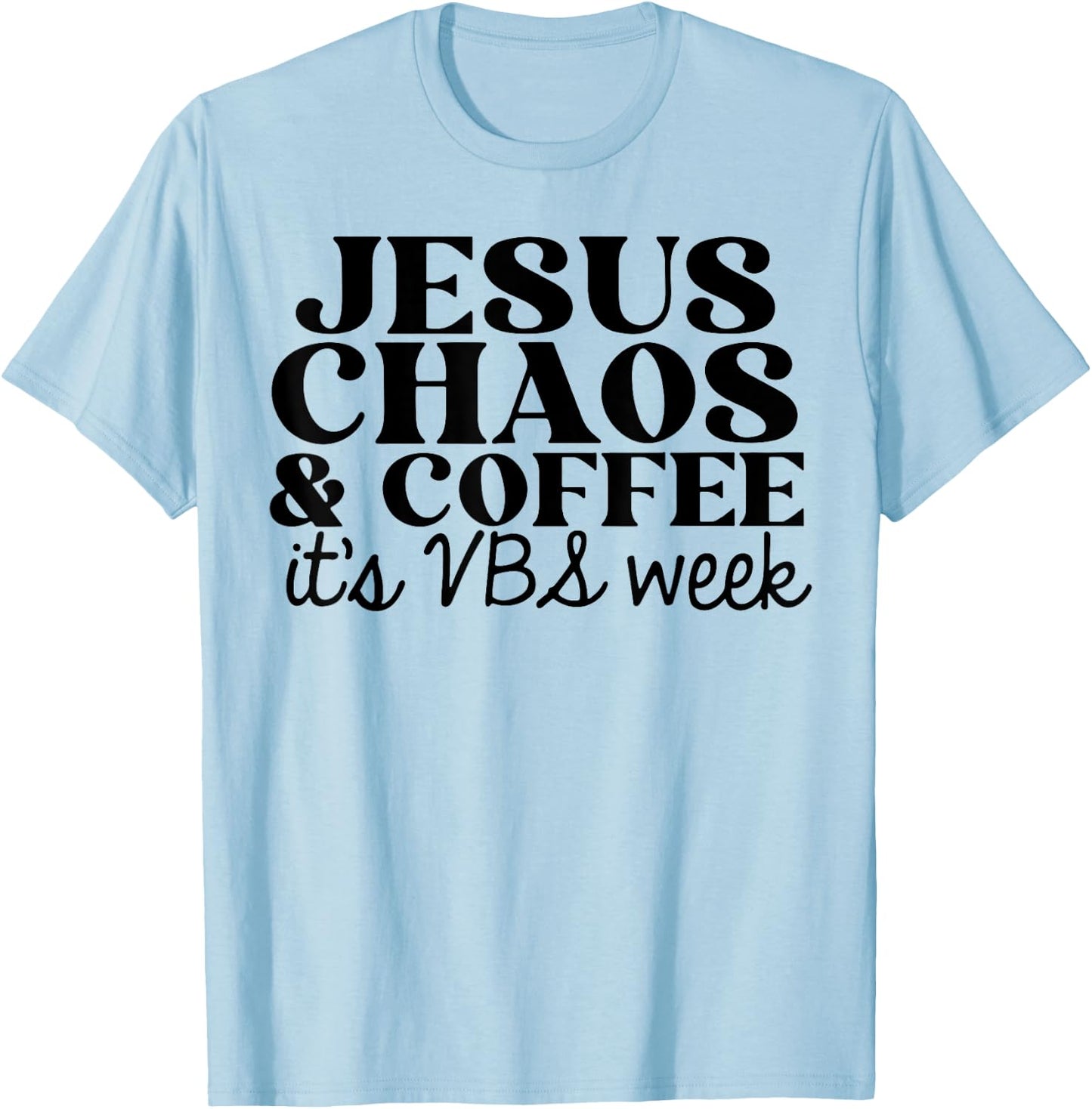 Jesus Chaos and Coffee VBS 2023 T-Shirt - T-Shirt | Light Blue