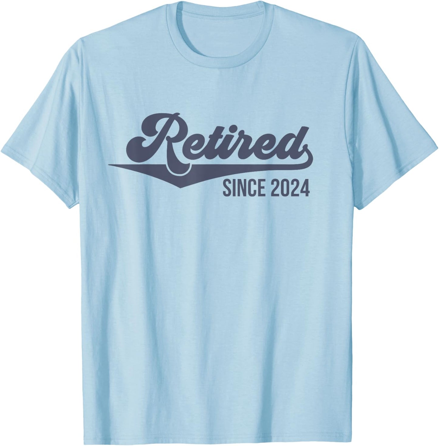 Retirement Design Women 2024 Retired T-Shirt - T-Shirt | Light Blue
