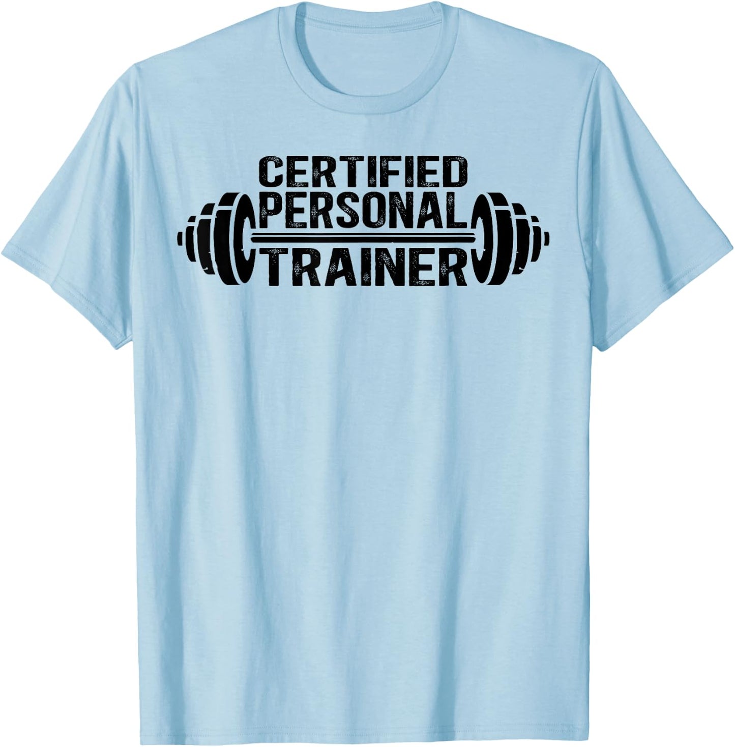 Certified Personal Trainer Personal Training T-Shirt - T-Shirt | Light Blue