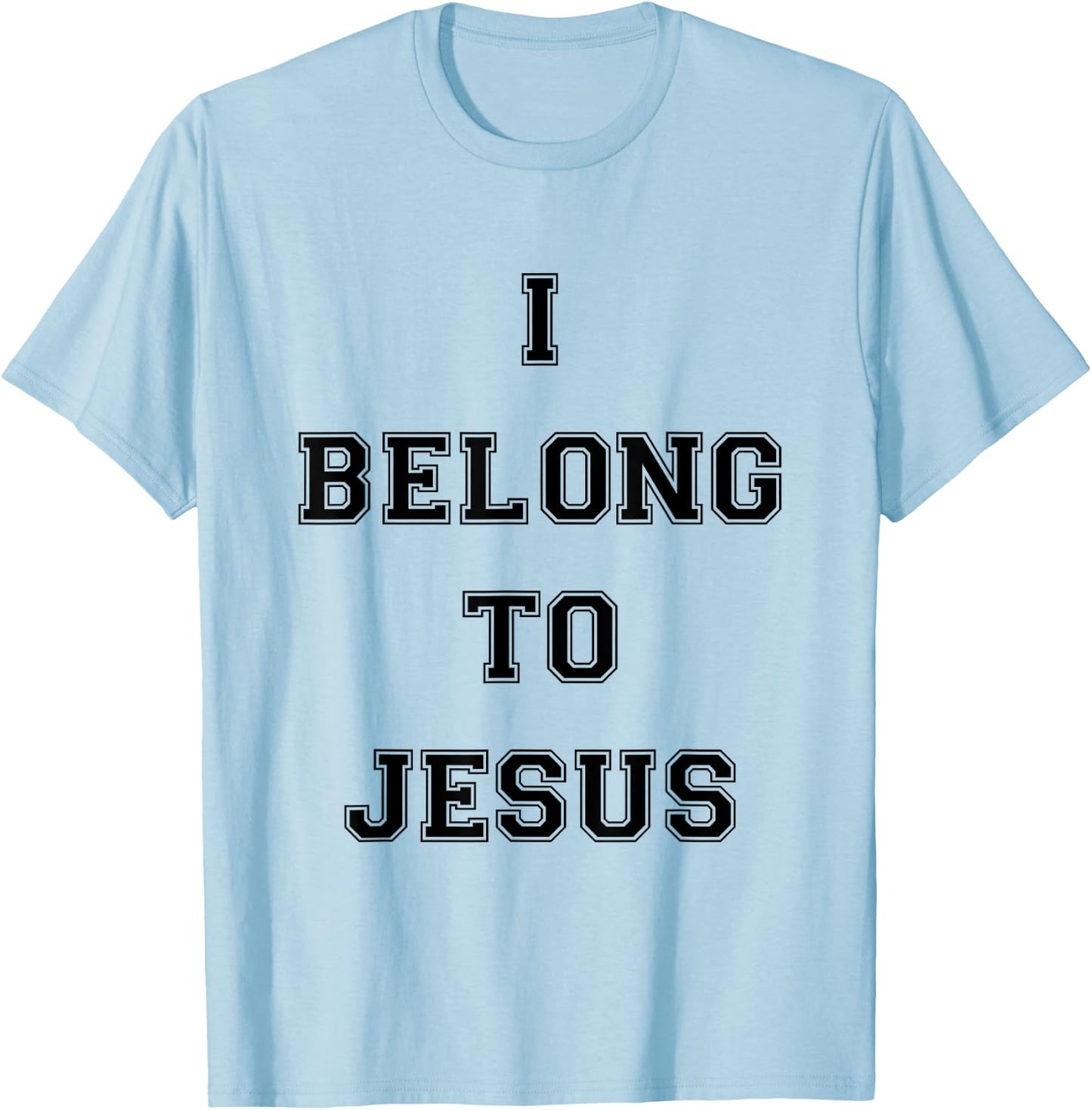 I Belong To Jesus Christian Gym Apparel Christian Dad T-Shirt - T-Shirt | Light Blue
